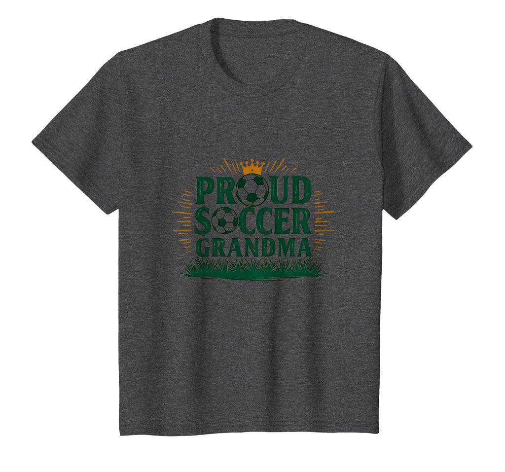 Proud Soccer Grandma Crown Sports Fan T-Shirt - Unique Graphic Unisex - T-Shirt, Sweatshirt, Hoodie