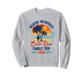 Costa Rica Family Vacation 2026 Sweatshirt - Fun Novelty Design Unisex - T-Shirt, Sweatshirt, Hoodie