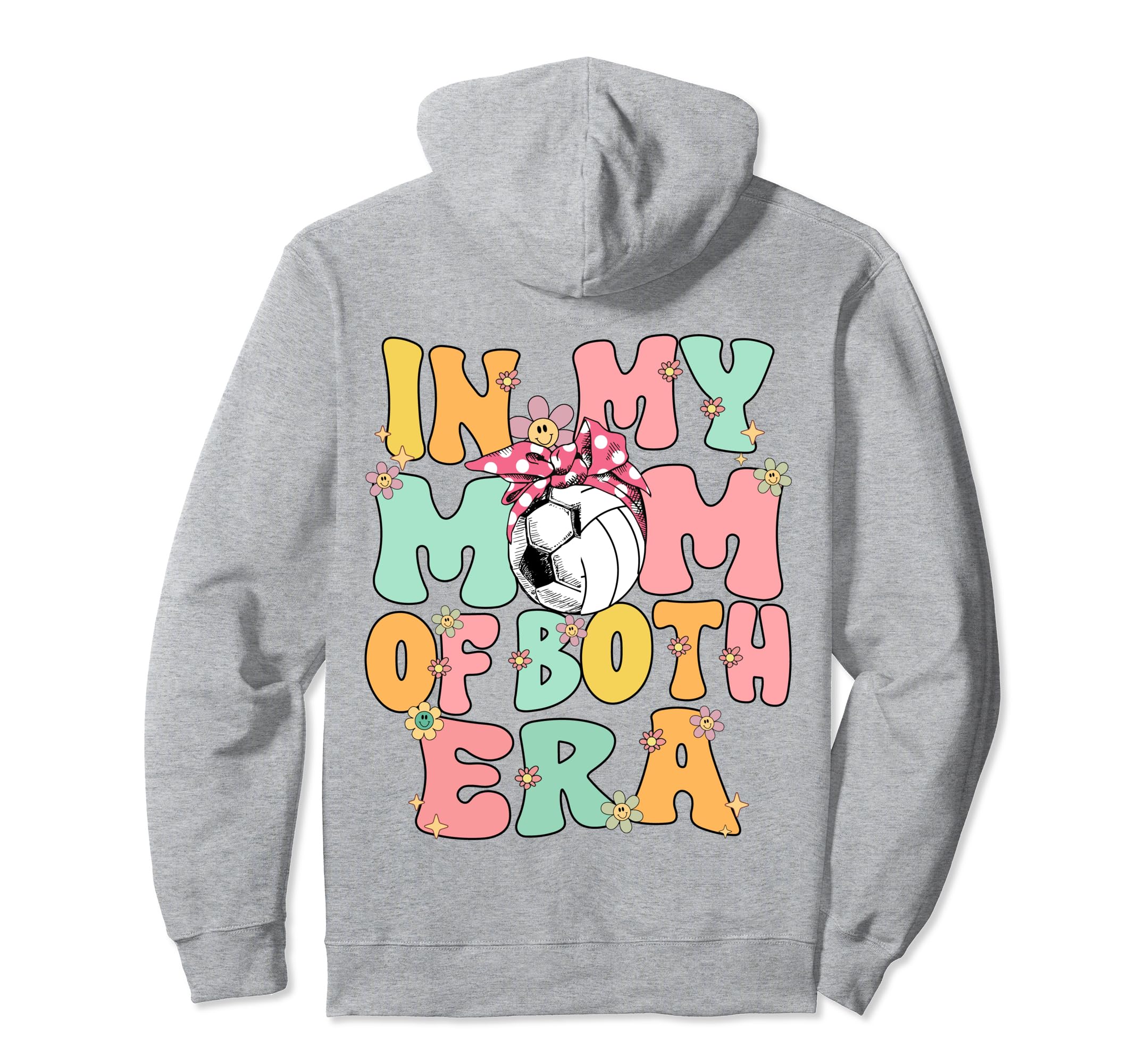 My Mom Both Era Soccer Volleyball Mom Hoodie - Streetwear Style for Adults - T-Shirt, Sweatshirt, Hoodie