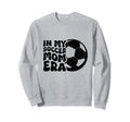 My Soccer Mom Era Womens Sweatshirt - Minimalist Print Men Women - T-Shirt, Sweatshirt, Hoodie