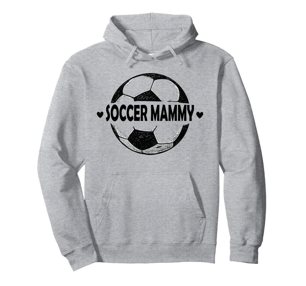 Soccer Mammy Soccer Player Sports Team Hoodie - Trendy Graphic Men Women - T-Shirt, Sweatshirt, Hoodie
