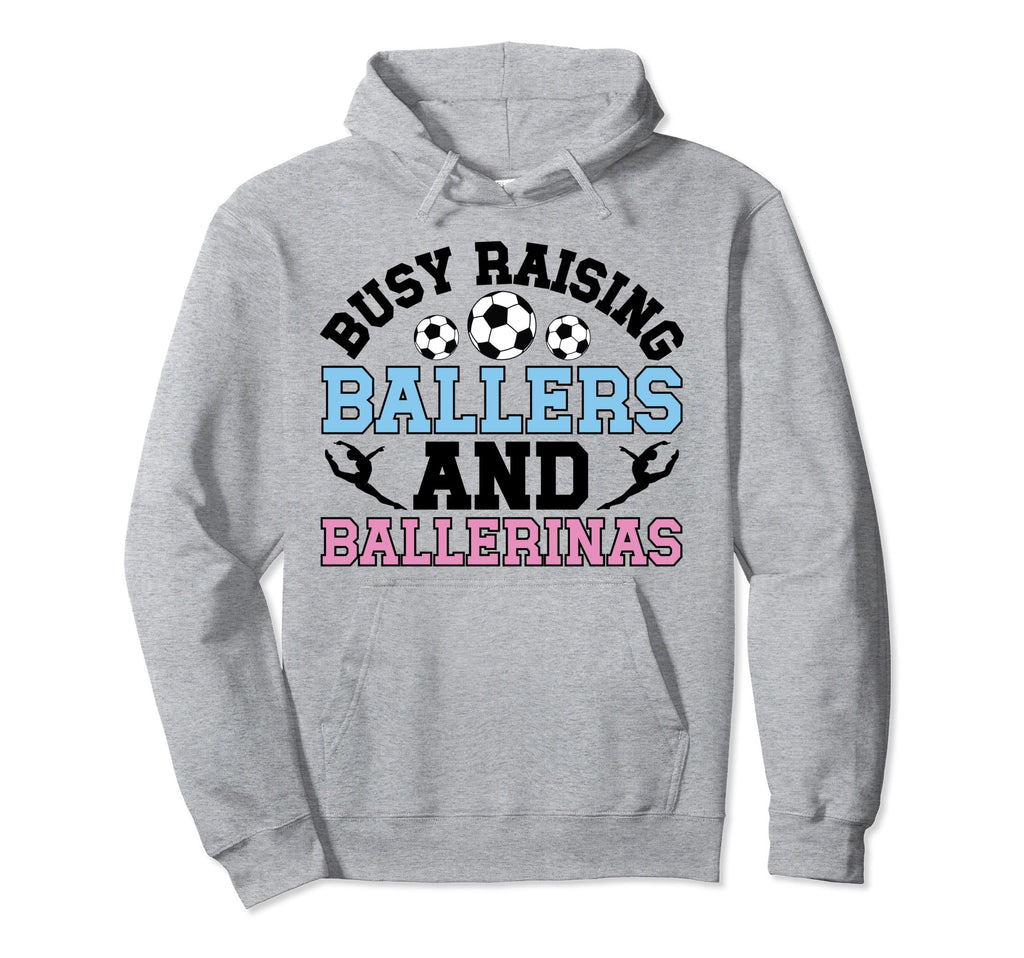 Raising Ballers And Ballerinas Soccer Hoodie - Unique Graphic for Adults - T-Shirt, Sweatshirt, Hoodie