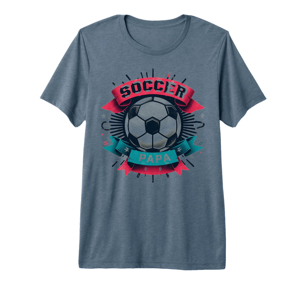 Soccer Papa Family Matching Dad T-Shirt - Casual Everyday Wear Unisex - T-Shirt, Sweatshirt, Hoodie
