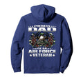 Proud Dad Air Force Veteran Military Hoodie - Fun Novelty Design Men Women - T-Shirt, Sweatshirt, Hoodie