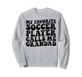 My Favorite Soccer Player Calls Me Sweatshirt - Unique Graphic Men Women - T-Shirt, Sweatshirt, Hoodie
