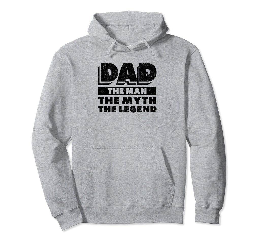 Dad Myth Legend Papa Funny Fathers Day Hoodie - Minimalist Print Unisex - T-Shirt, Sweatshirt, Hoodie