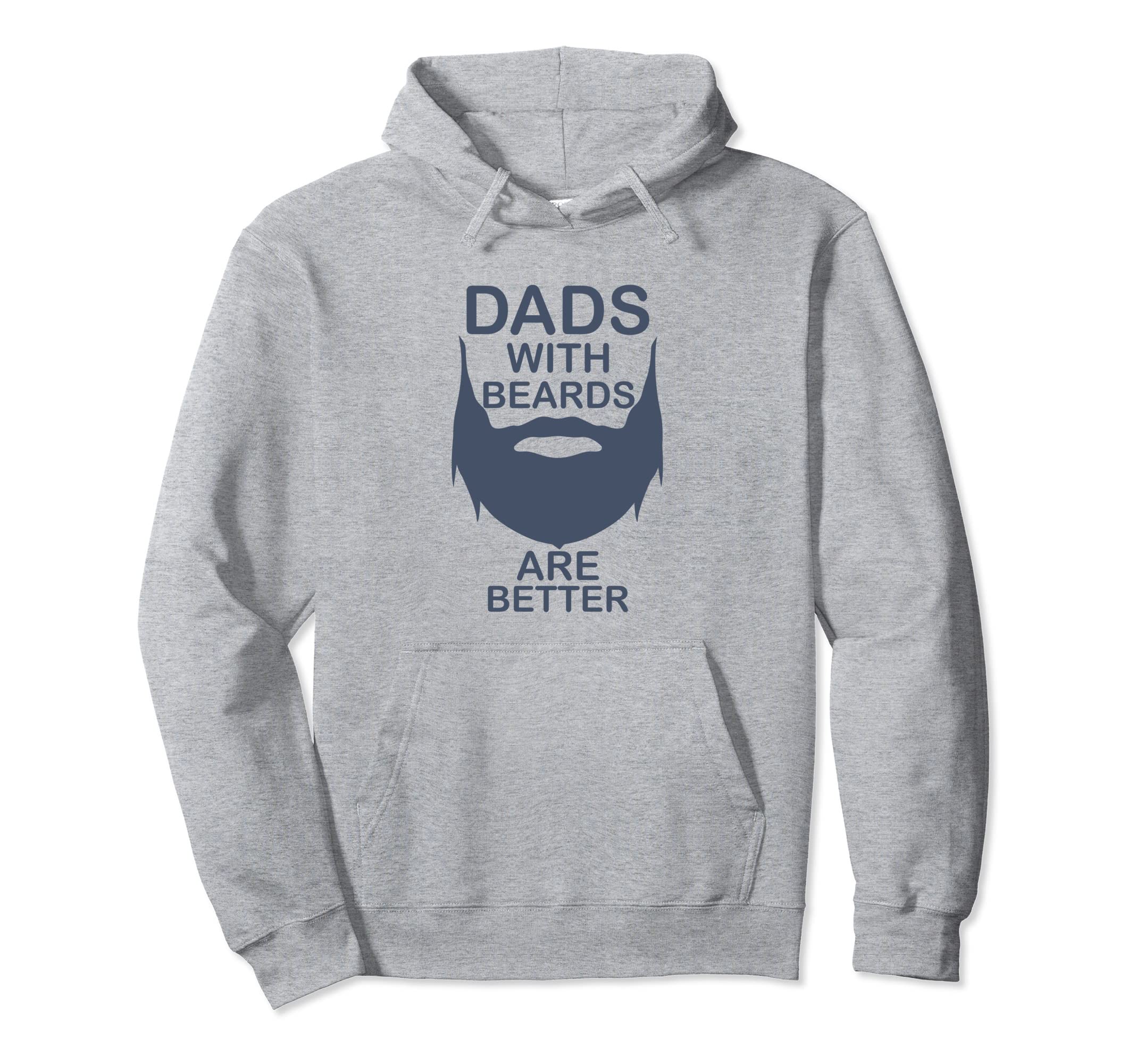 Dads Beards Are Better Bearded Hoodie - Trendy Graphic Unisex - T-Shirt, Sweatshirt, Hoodie