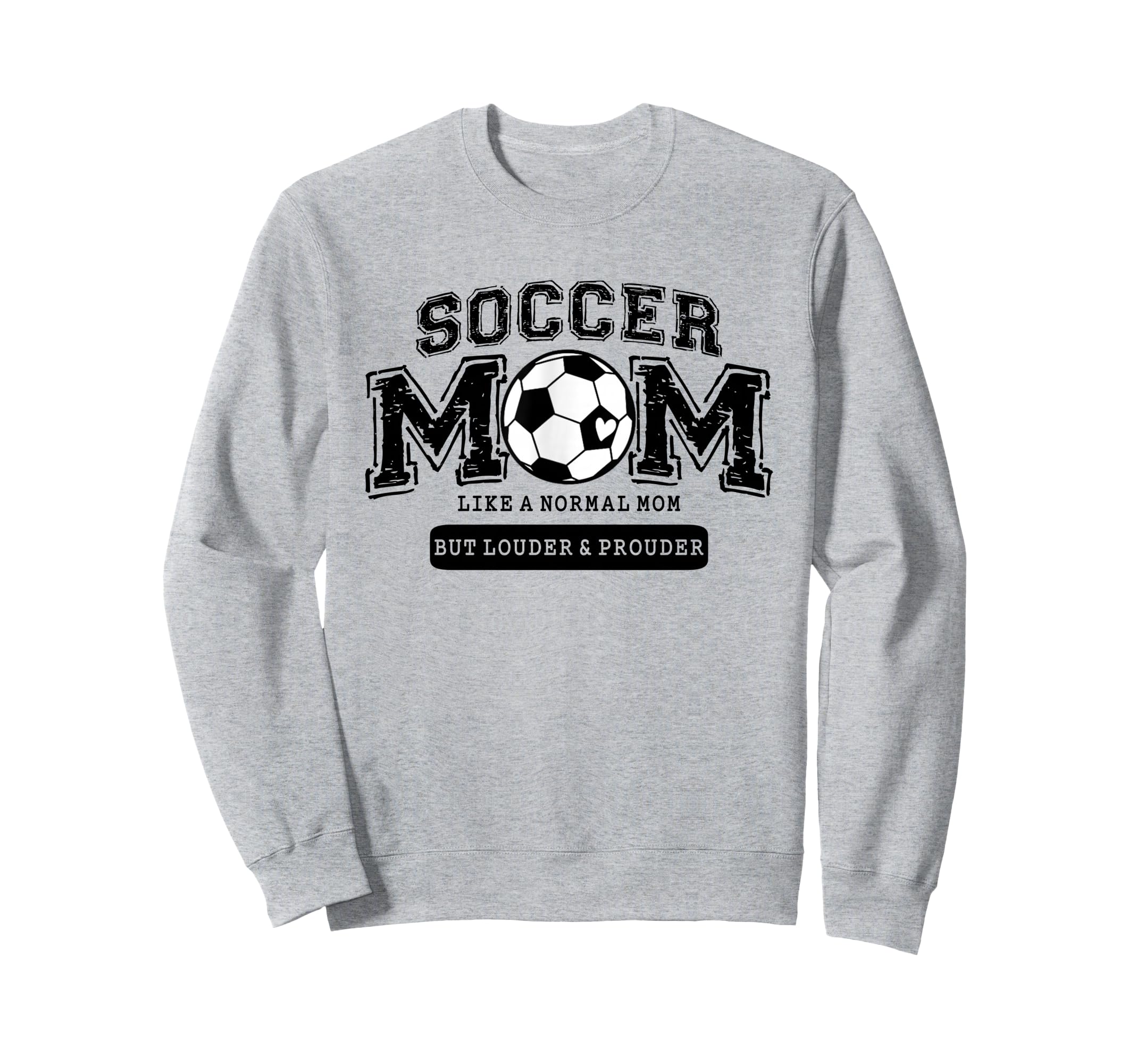 Soccer Mom Like Normal Mom But Sweatshirt - Trendy Graphic Men Women - T-Shirt, Sweatshirt, Hoodie