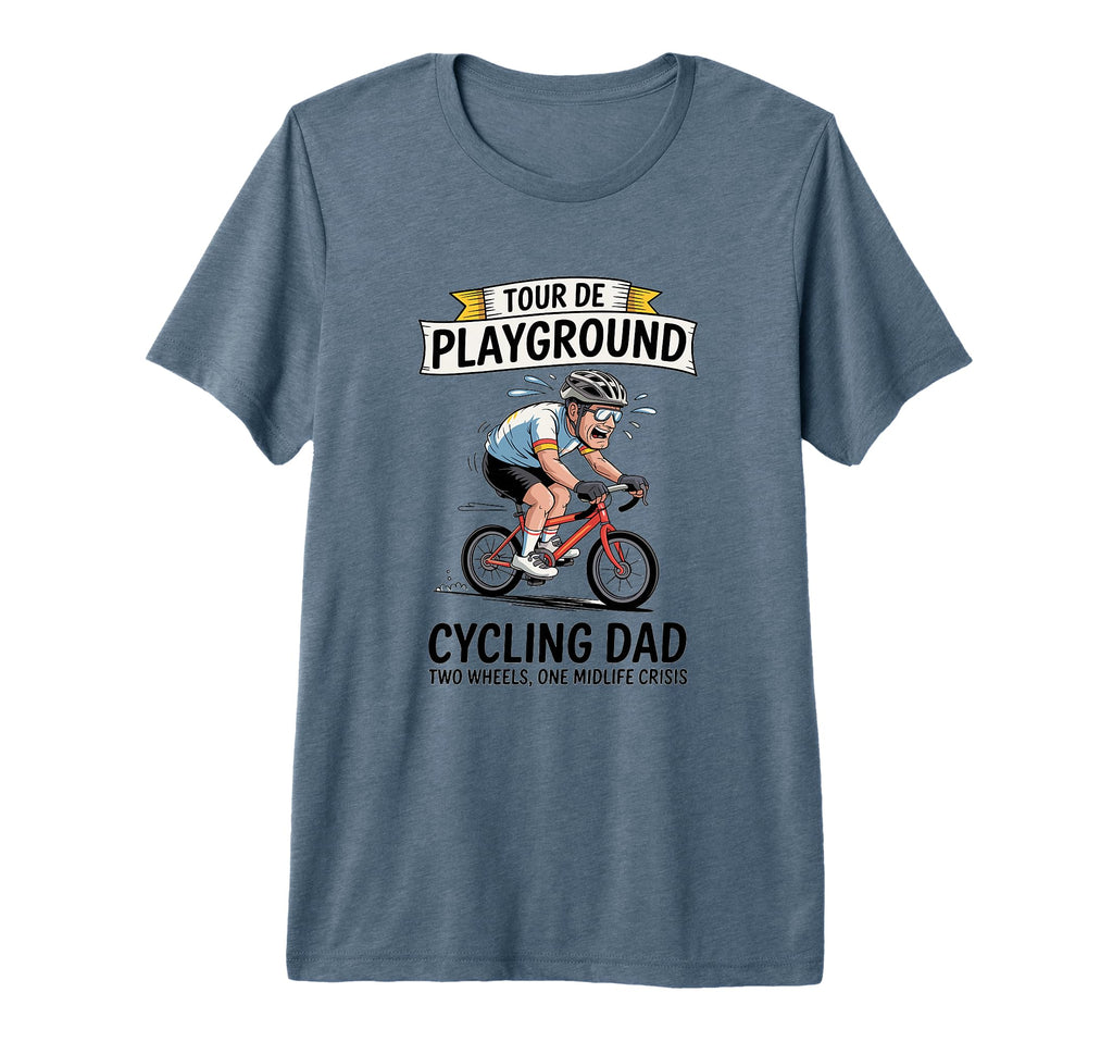 Tour De Playground Cycling Dad Midlife T-Shirt - Novelty Apparel Men Women - T-Shirt, Sweatshirt, Hoodie