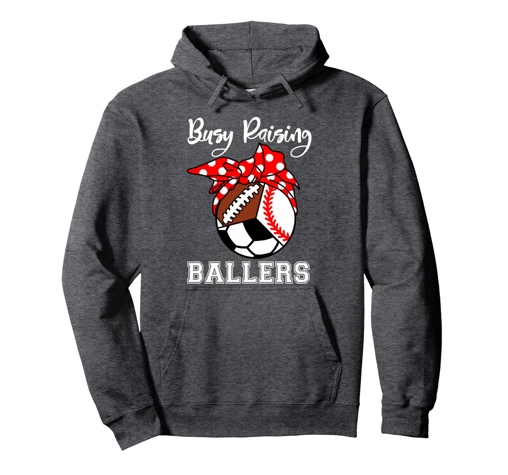 Busy Raising Ballers Funny Baseball Hoodie - Graphic Print Men Women - T-Shirt, Sweatshirt, Hoodie