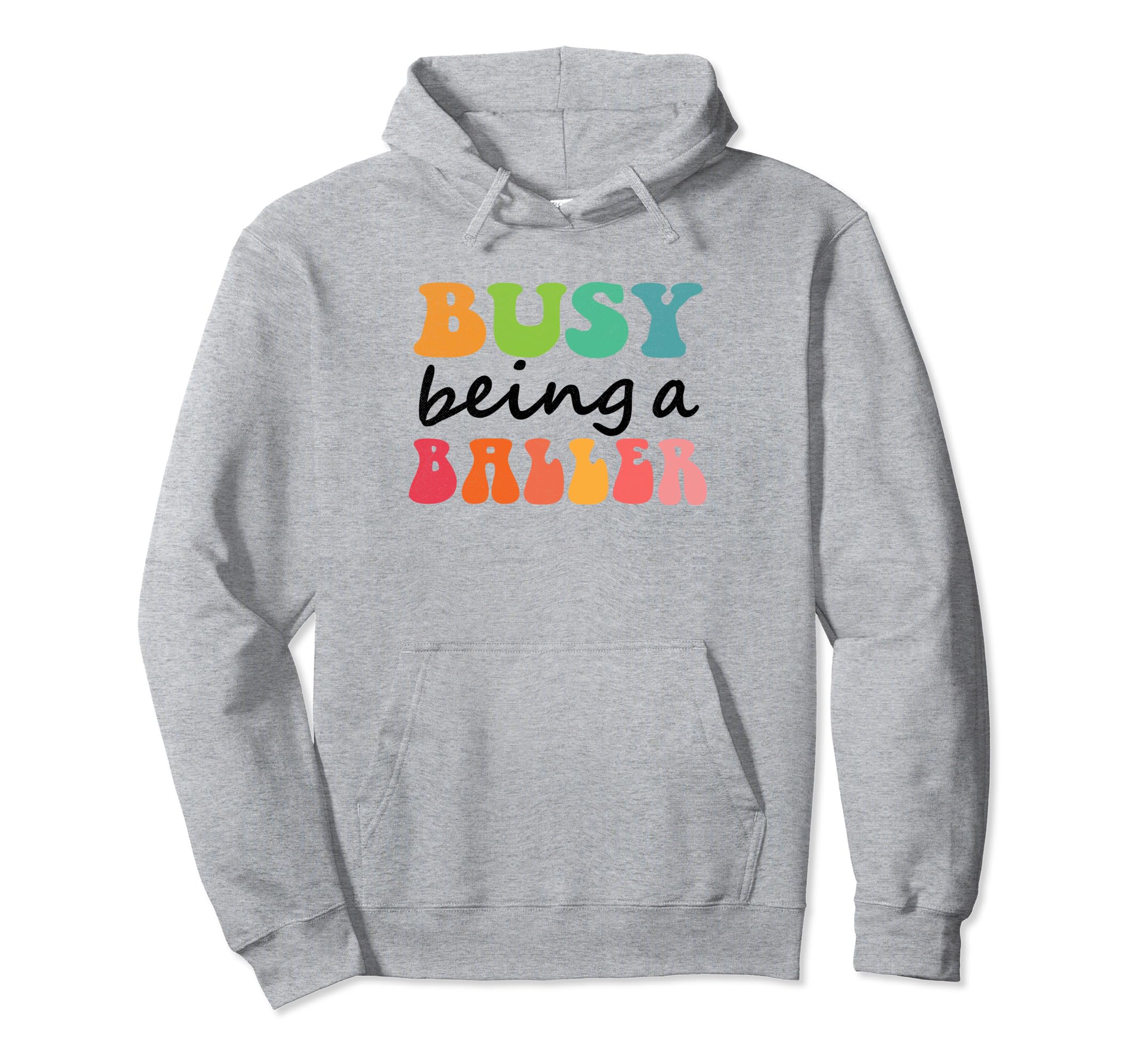 Busy Raising Baller Hoodie - Aesthetic Graphic Men Women - T-Shirt, Sweatshirt, Hoodie