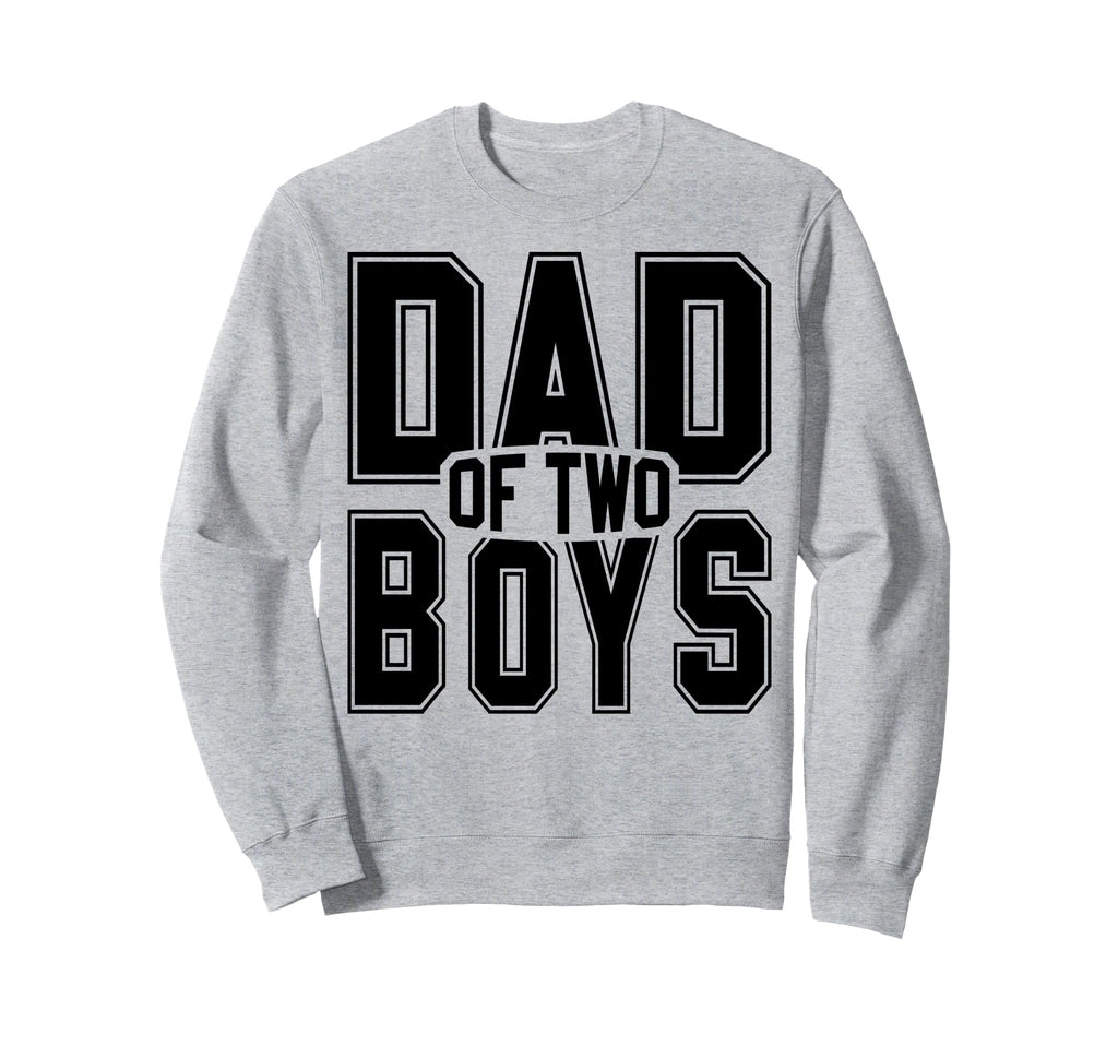 Daddy Two Sons Funny Dad 2 Sweatshirt - Minimalist Print for Adults - T-Shirt, Sweatshirt, Hoodie