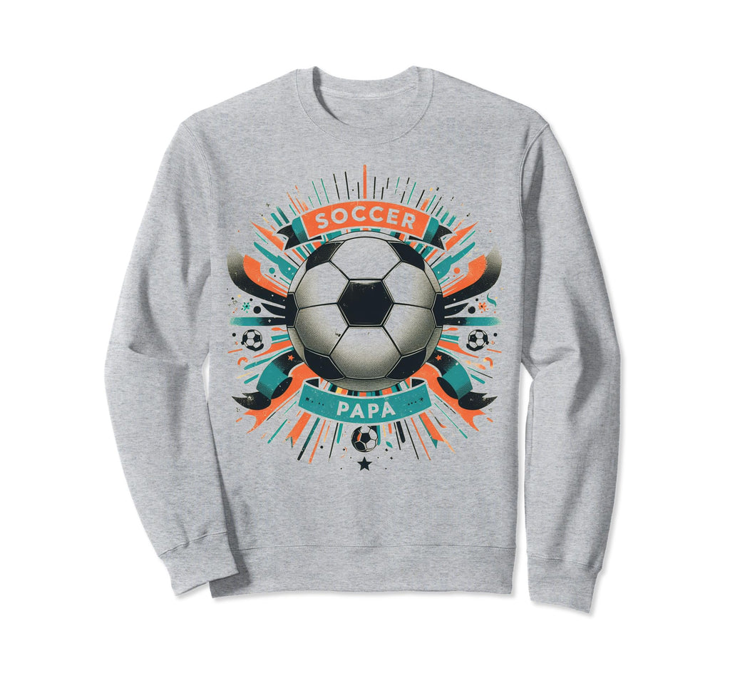 Soccer Papa Family Matching Dad Sweatshirt - Novelty Apparel for Adults - T-Shirt, Sweatshirt, Hoodie