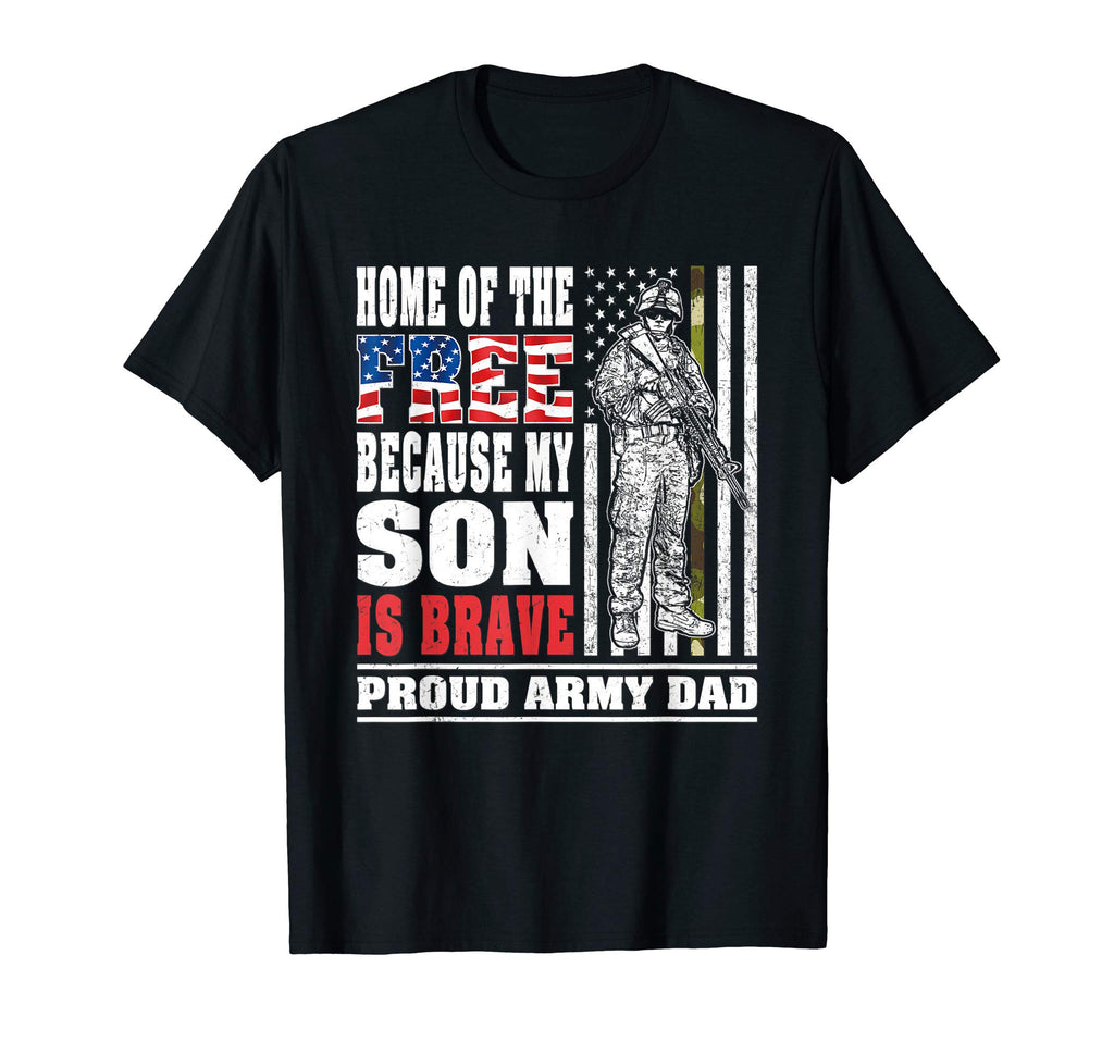 Mens Home Free My Son Is Brave Proud T-Shirt - Novelty Apparel for Adults - T-Shirt, Sweatshirt, Hoodie