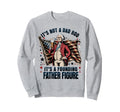 Dad Bod Father Figure 4Th July Funny Sweatshirt - Trendy Graphic Unisex - T-Shirt, Sweatshirt, Hoodie