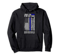 Police Flag I Back Blue My Dad Proud Hoodie - Streetwear Style Men Women - T-Shirt, Sweatshirt, Hoodie
