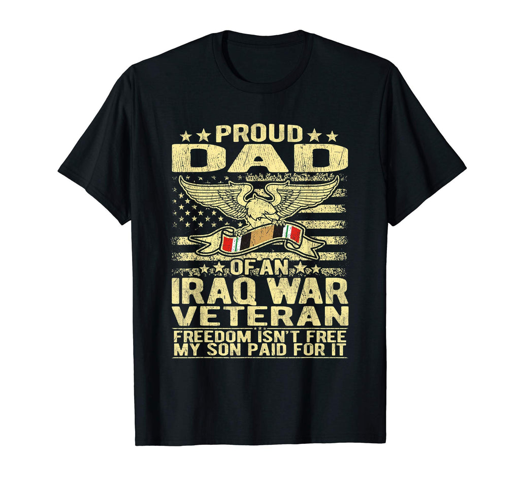 Mens Freedom Isnt Free Proud Dad T-Shirt - Casual Everyday Wear Unisex - T-Shirt, Sweatshirt, Hoodie