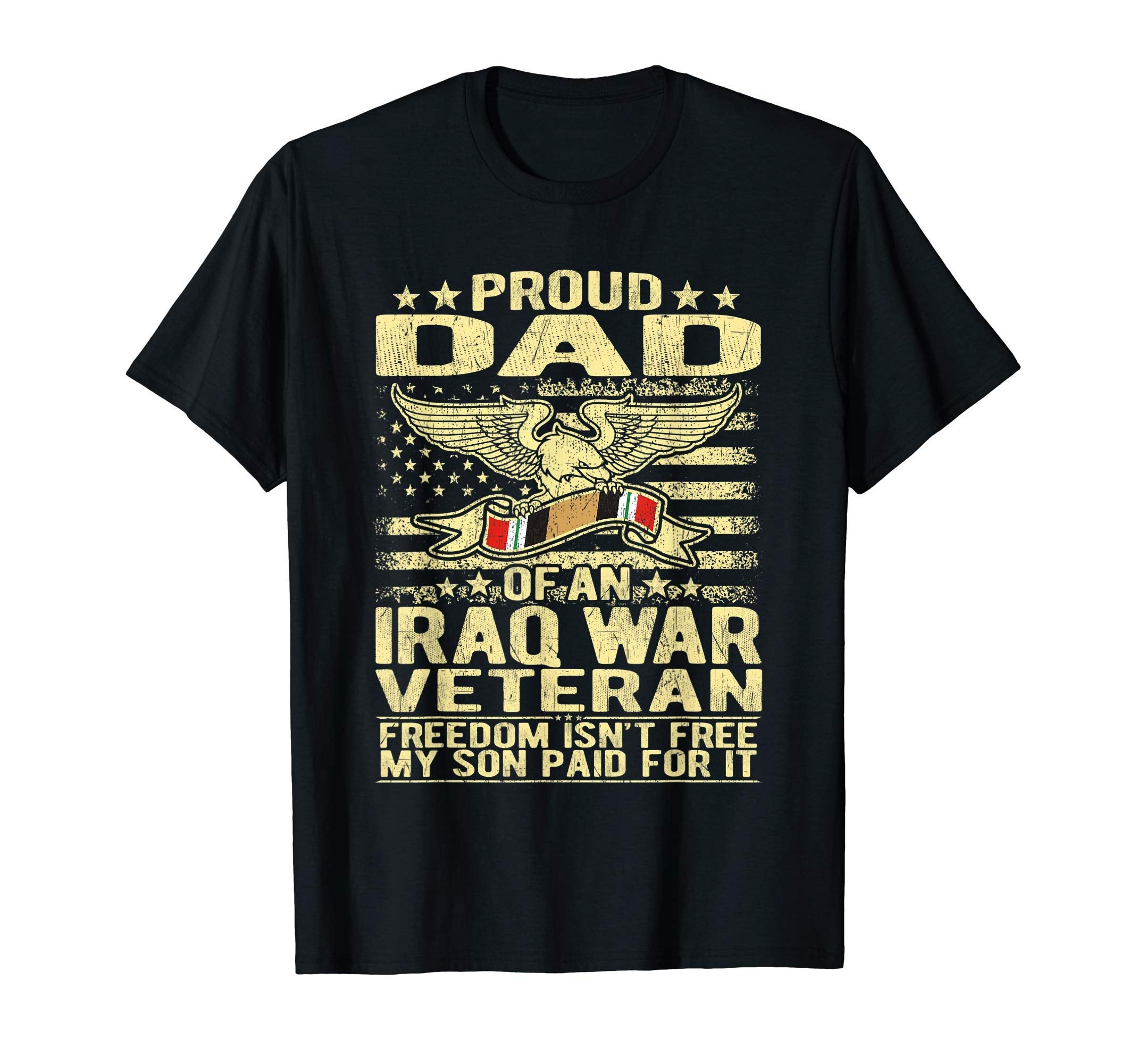 Mens Freedom Isnt Free Proud Dad T-Shirt - Casual Everyday Wear Unisex - T-Shirt, Sweatshirt, Hoodie