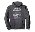Sister Will Always Be Connected Heart Hoodie - Custom Art Print Men Women - T-Shirt, Sweatshirt, Hoodie