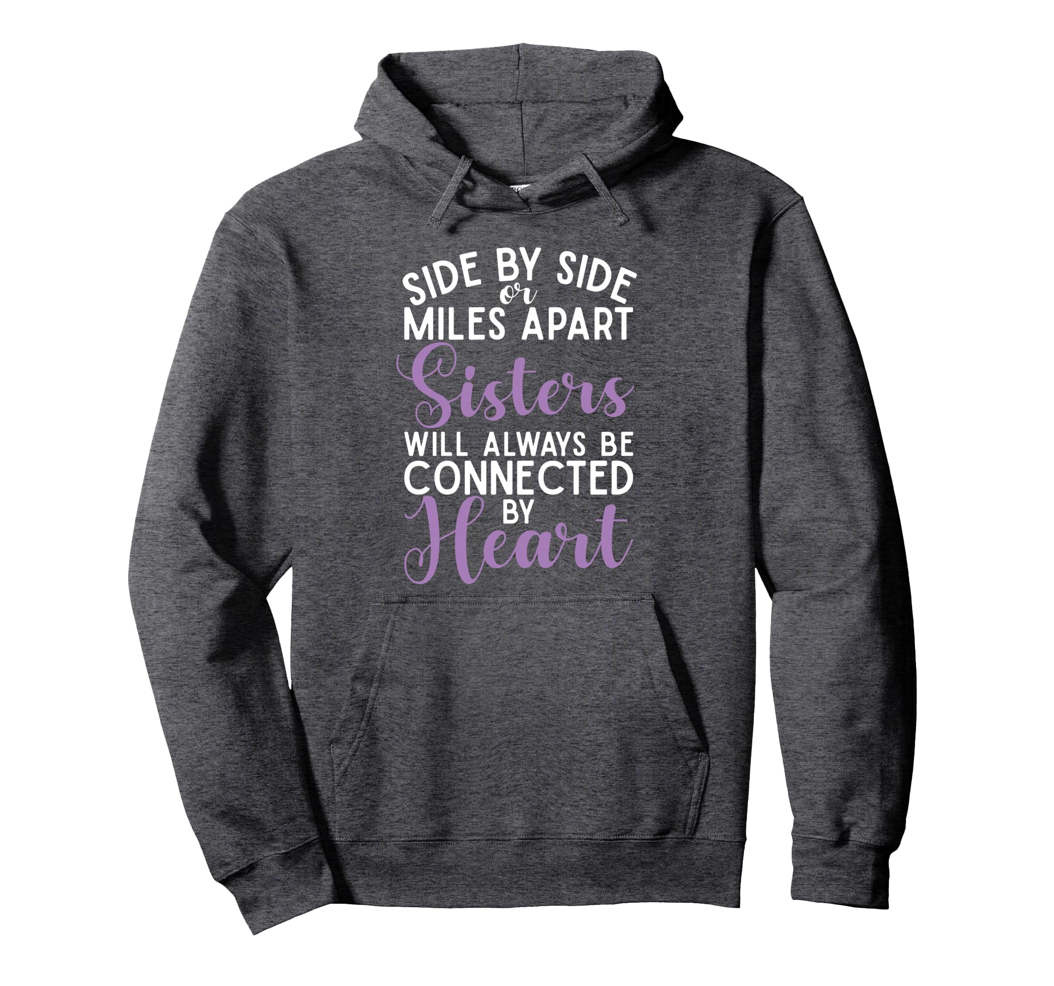 Sister Will Always Be Connected Heart Hoodie - Custom Art Print Men Women - T-Shirt, Sweatshirt, Hoodie