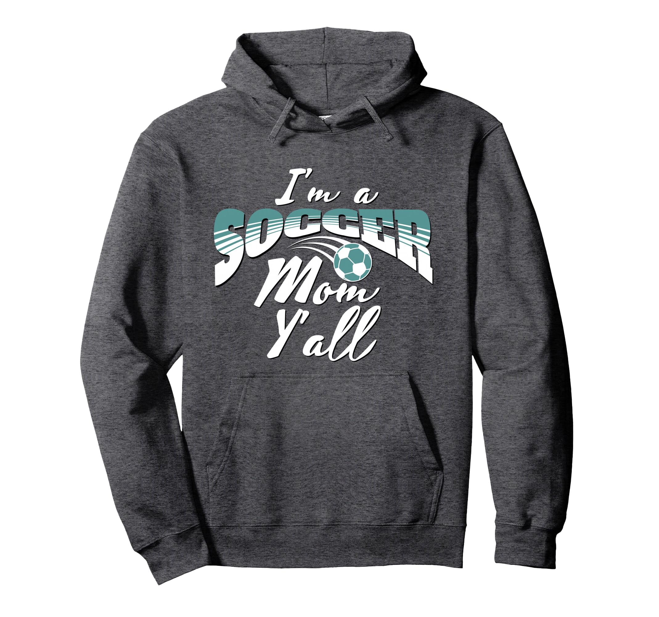 Mom Soccer Lover Soccer Mom Gift Teal Hoodie - Novelty Apparel for Adults - T-Shirt, Sweatshirt, Hoodie