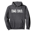Dog Dad Dog Dad Dog Lovers Dog Dad Hoodie - Unique Graphic Unisex - T-Shirt, Sweatshirt, Hoodie