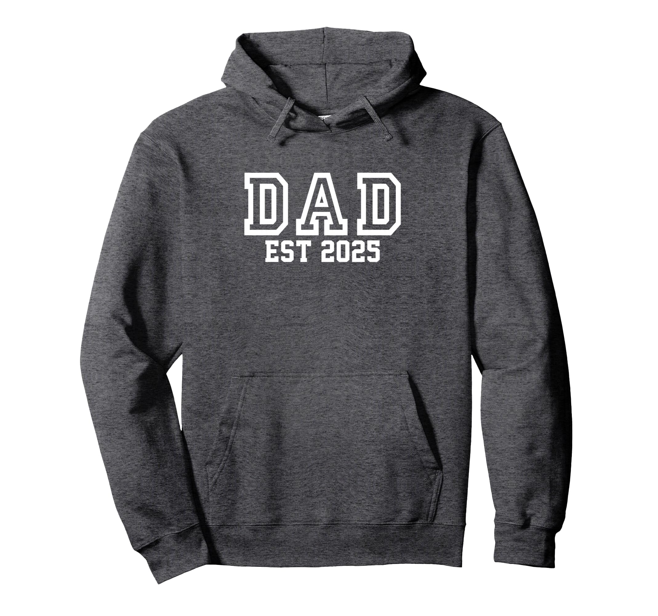 New Dad Est 2025 First Fathers Day 2025 Hoodie - Minimalist Print Unisex - T-Shirt, Sweatshirt, Hoodie