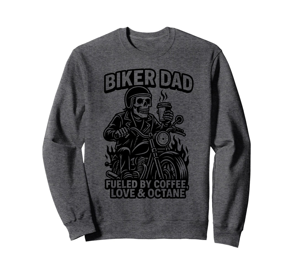 Biker Dad Motorcyle Funny Coffee Sweatshirt - Graphic Print for Adults - T-Shirt, Sweatshirt, Hoodie