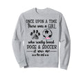 Once Upon Time There Was Loved Dogs Sweatshirt - Streetwear Style Unisex - T-Shirt, Sweatshirt, Hoodie