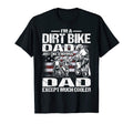 Im Dirt Bike Dad Just Like Normal Dad T-Shirt - Graphic Print for Adults - T-Shirt, Sweatshirt, Hoodie