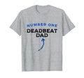 Mens Number One Deadbeat Dad Novelty T-Shirt - Minimalist Print for Adults - T-Shirt, Sweatshirt, Hoodie