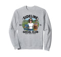 Sideline Social Club Soccer Mom Sweatshirt - Trendy Graphic for Adults - T-Shirt, Sweatshirt, Hoodie