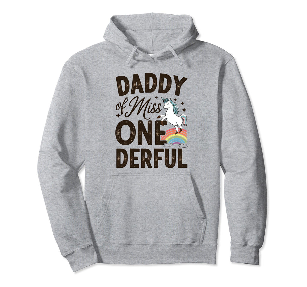 Daddy Miss Onederful Dad 1St Birthday Hoodie - Fun Novelty Design Men Women - T-Shirt, Sweatshirt, Hoodie