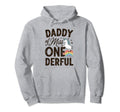 Daddy Miss Onederful Dad 1St Birthday Hoodie - Fun Novelty Design Men Women - T-Shirt, Sweatshirt, Hoodie