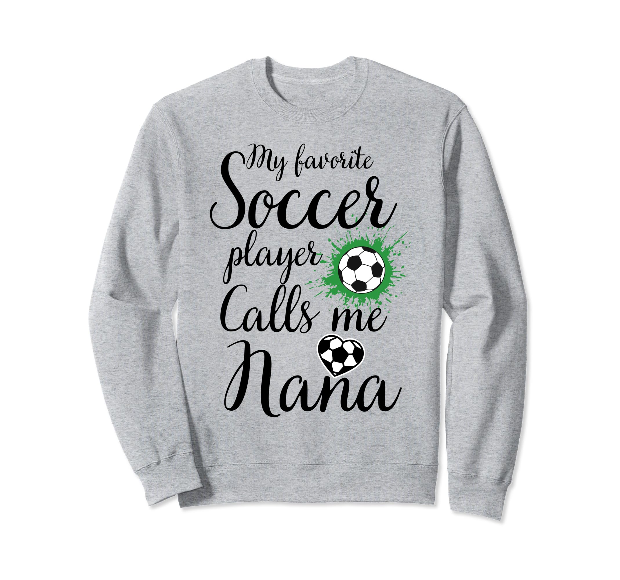 My Favorite Soccer Player Sweatshirt - Casual Everyday Wear Men Women - T-Shirt, Sweatshirt, Hoodie