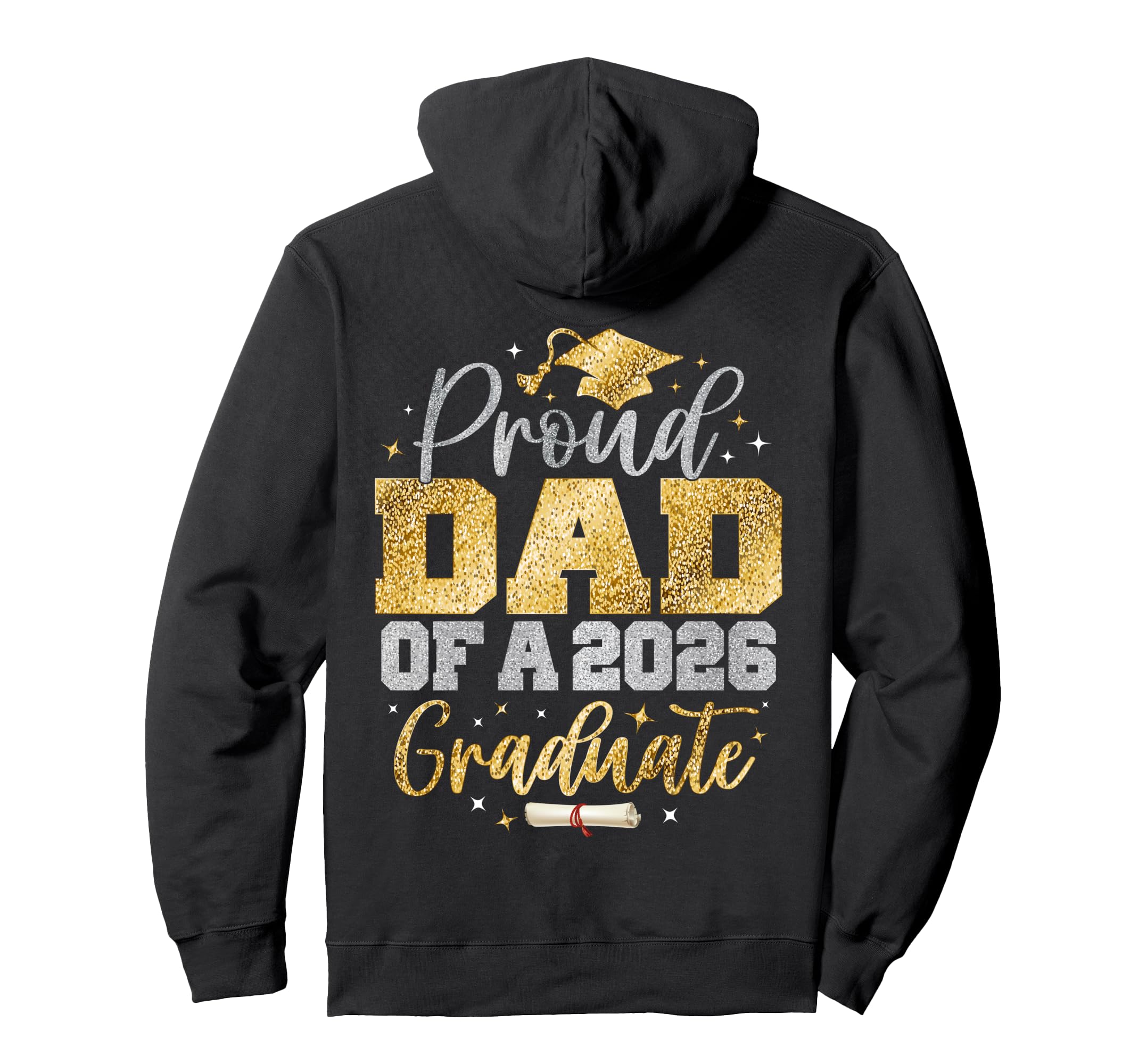 Proud Dad Class 2026 Graduate Senior Hoodie - Casual Everyday Wear Unisex - T-Shirt, Sweatshirt, Hoodie