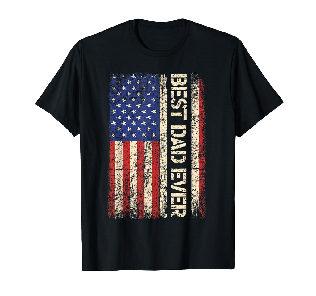 Best Dad Ever Us American Flag Gifts T-Shirt - Trendy Graphic for Adults - T-Shirt, Sweatshirt, Hoodie