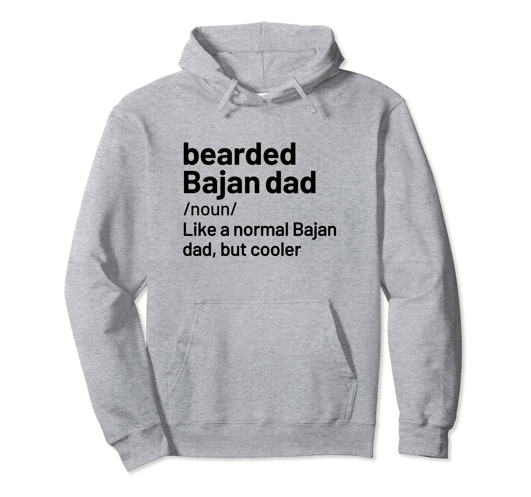 Bearded Bajan Dad Barbados Definition Hoodie - Casual Everyday Wear Unisex - T-Shirt, Sweatshirt, Hoodie