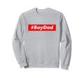 Dad Hashtag Fathers Sons Fathers Day Sweatshirt - Trendy Graphic for Adults - T-Shirt, Sweatshirt, Hoodie
