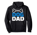 Dog Dad Hoodie - Unique Graphic for Adults - T-Shirt, Sweatshirt, Hoodie