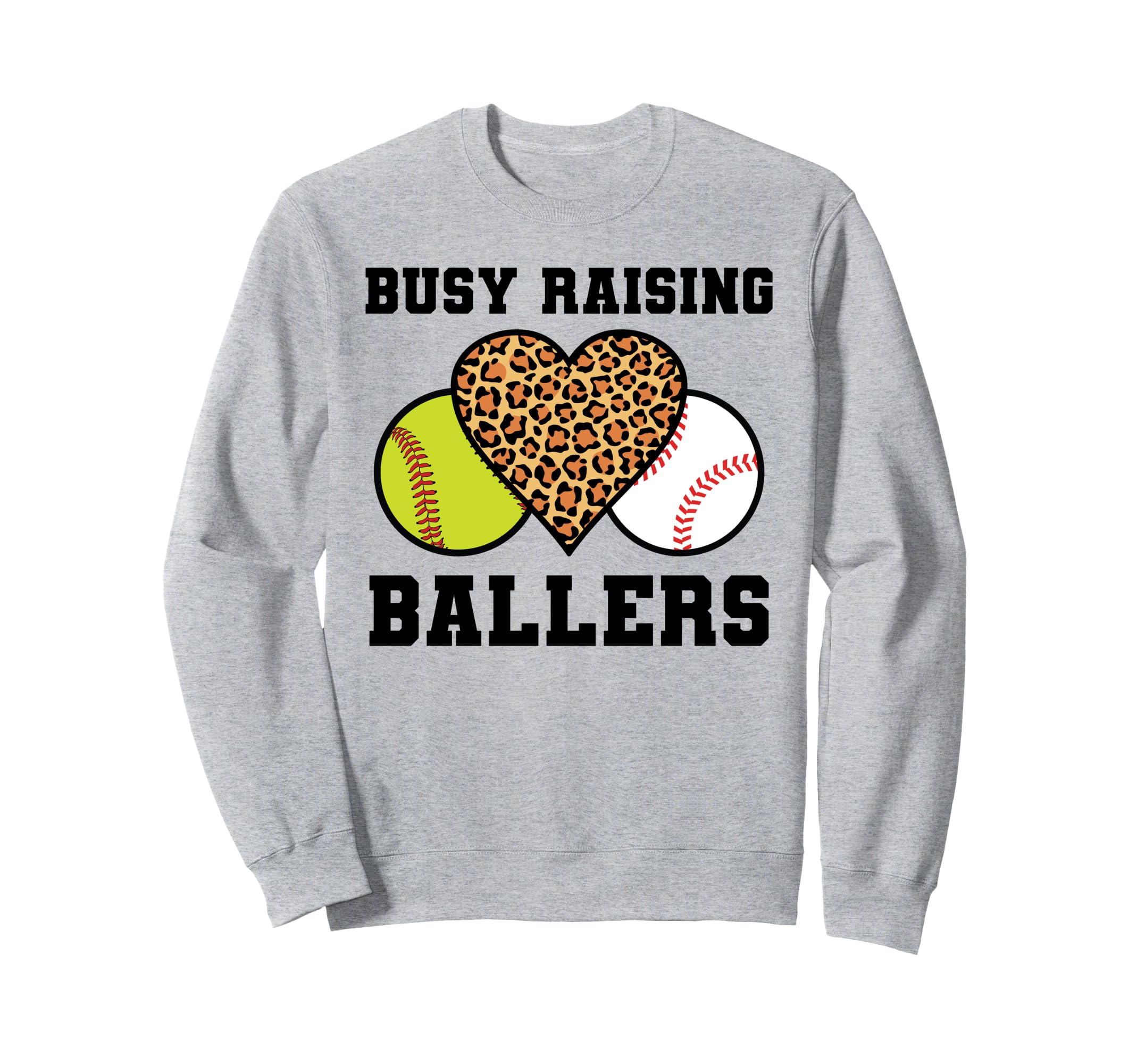 Busy Raising Ballers Softball Sweatshirt - Trendy Graphic for Adults - T-Shirt, Sweatshirt, Hoodie