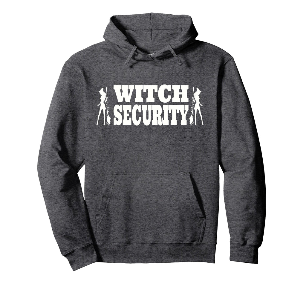 Witch Security Easy Husband Witches Hoodie - Casual Everyday Wear Unisex - T-Shirt, Sweatshirt, Hoodie
