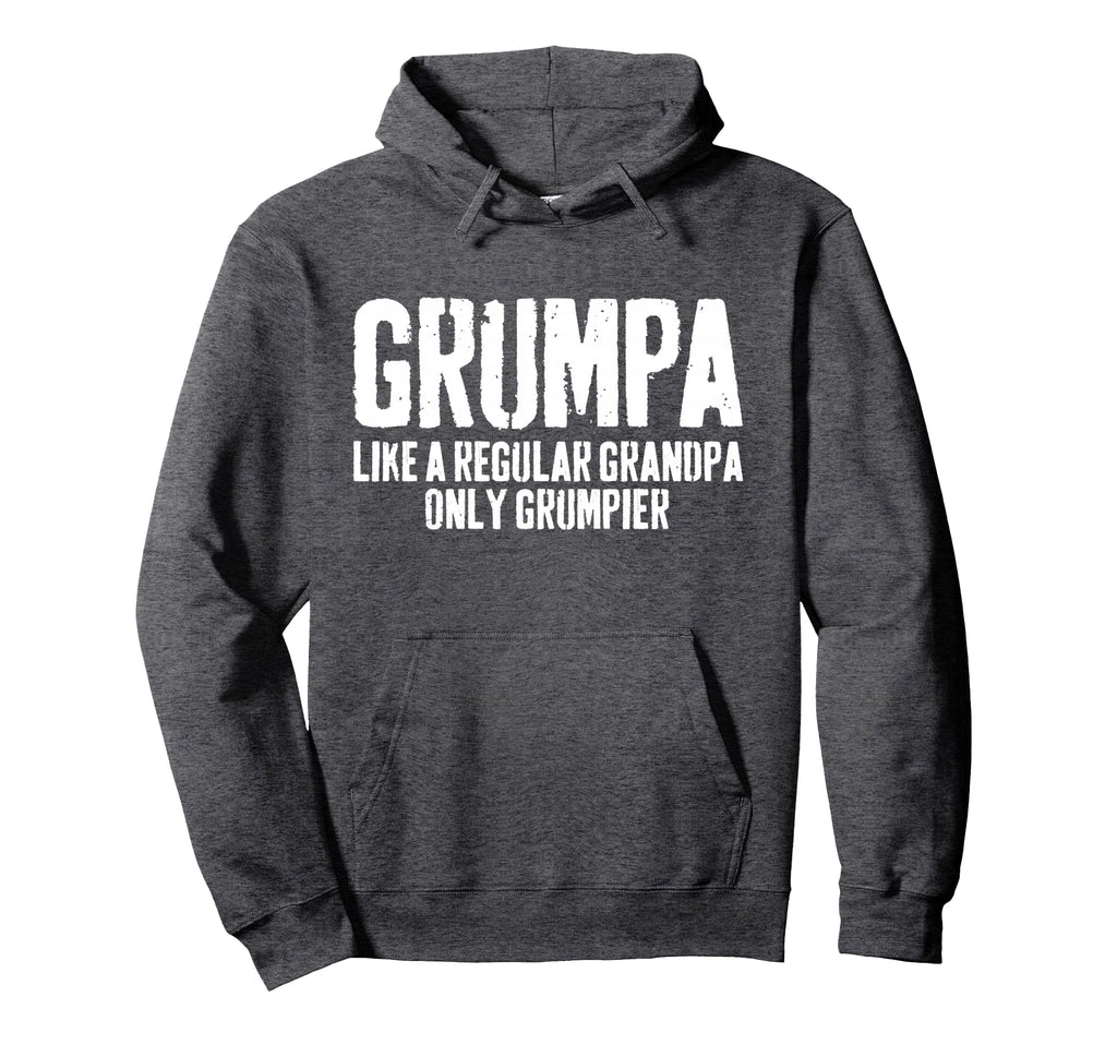 Grumpa Like Regular Grandpa Only Hoodie - Graphic Print for Adults - T-Shirt, Sweatshirt, Hoodie
