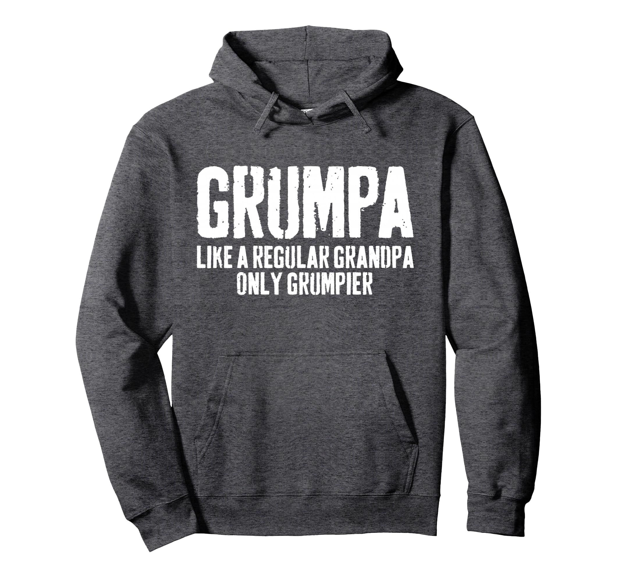 Grumpa Like Regular Grandpa Only Hoodie - Graphic Print for Adults - T-Shirt, Sweatshirt, Hoodie