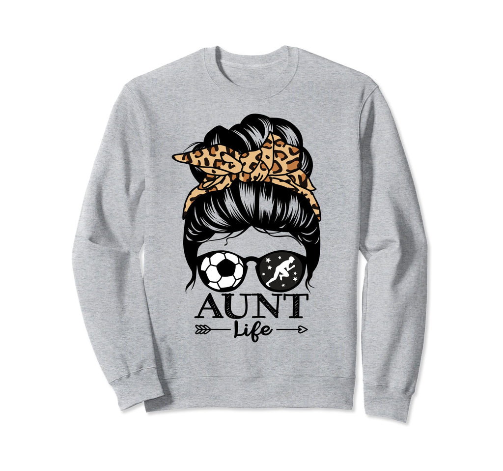 Aunt Life Messy Bun Hair Funny Sweatshirt - Aesthetic Graphic for Adults - T-Shirt, Sweatshirt, Hoodie