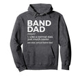 Band Dad Definition Proud Band Dad Hoodie - Custom Art Print for Adults - T-Shirt, Sweatshirt, Hoodie