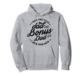 I Have Two Titles Dad And Bonus Dad Gift Hoodie - Custom Art Print Unisex - T-Shirt, Sweatshirt, Hoodie