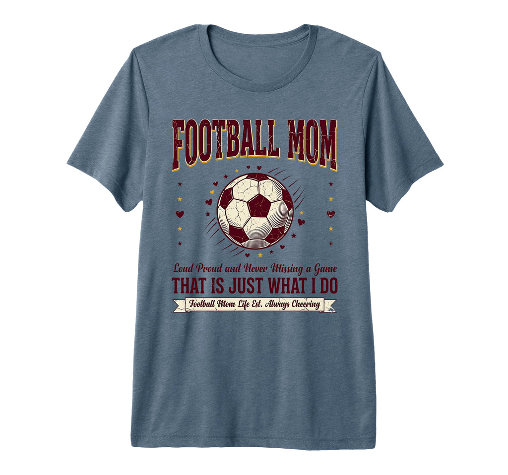 Football Mom Gift Funny Soccer Mom T-Shirt - Unique Graphic for Adults - T-Shirt, Sweatshirt, Hoodie
