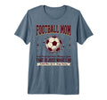Football Mom Gift Funny Soccer Mom T-Shirt - Unique Graphic for Adults - T-Shirt, Sweatshirt, Hoodie
