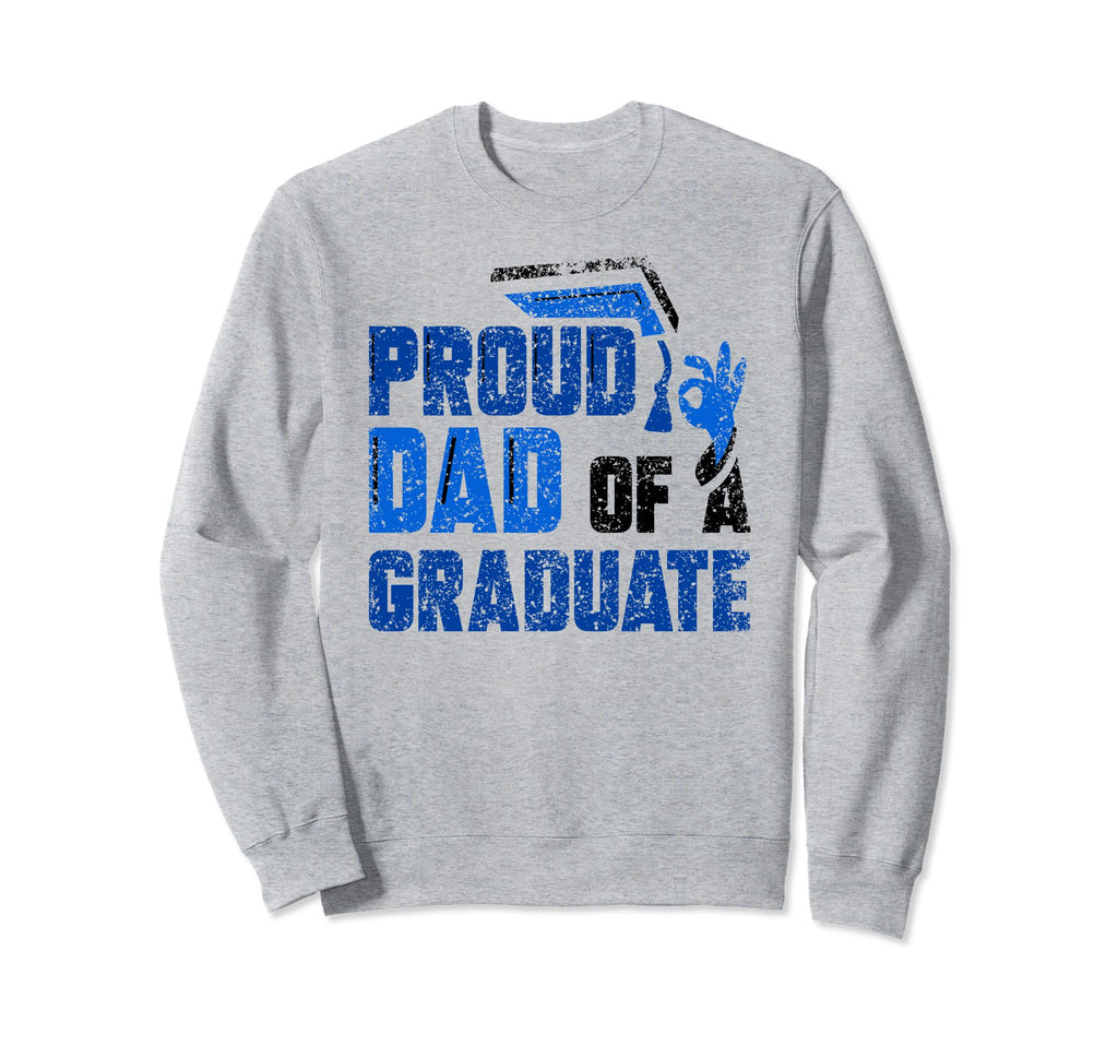 Proud Dad Graduate Team Sweatshirt - Aesthetic Graphic for Adults - T-Shirt, Sweatshirt, Hoodie